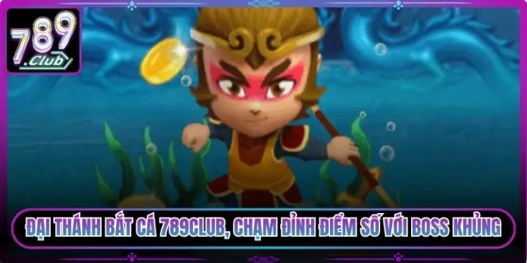 Đại Thánh Bắt Cá