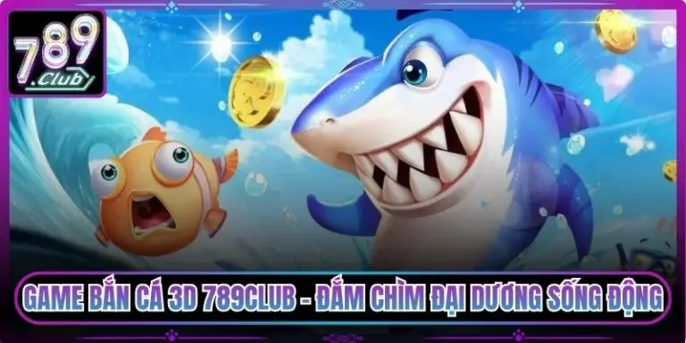 Game Bắn Cá 3D