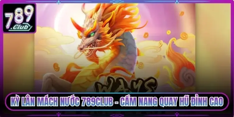 Kỳ Lân Mách Nước 789club