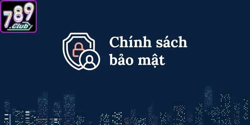 Chính Sách Bảo Mật 789Club Toàn Diện Bảo Vệ Quyền Lợi 1 Vai trò của chính sách bảo mật hiện nay