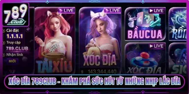 Xóc Đĩa 789Club